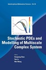 Stochastic Pdes And Modelling Of Multiscale Complex System - Xiaopeng (Shantou Univ Chen ; Yan (Nanjing Univ Of Science And Technology Lv ; Wei (Nanjing Univ Wang - 9789811200342