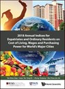 2018 Annual Indices For Expatriates And Ordinary Residents On Cost Of Living, Wages And Purchasing Power For World's Major Cities - Khee Giap (Lee Kuan Yew School Of Public Policy Tan ; Isaac Yang En (Lee Kuan Yew School Of Public Policy Tan ; Yanjiang (Lee Kuan Yew School Of Public Policy Zhang ; Sky Jun Jie (Lee Kuan Yew School Of Public Policy Chua - 9789811208850