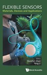 FLEXIBLE SENSORS - Guozhen Shen & Yang Li - 9789811266850