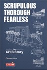Scrupulous, Thorough, Fearless: The Cpib Story - Clement Liew - 9789811267239