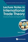LECTURE NOTES IN INTERNATIONAL TRADE THEORY - Karp Larry S - 9789811282751