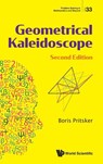 GEOMETRICAL KALEIDOSCOPE (2ND ED) - Boris Pritsker - 9789811285271
