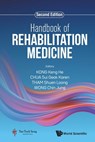 Handbook of Rehabilitation Medicine (Second Edition) - Keng He Kong - 9789811296383