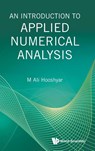 INTRODUCTION TO APPLIED NUMERICAL ANALYSIS, AN - M Ali Hooshyar - 9789811298417