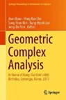 Geometric Complex Analysis - Jisoo Byun ; Hong Rae Cho ; Sung Yeon Kim ; Kang-Hyurk Lee - 9789811316715
