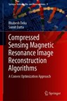 Compressed Sensing Magnetic Resonance Image Reconstruction Algorithms -  - 9789811335969