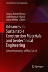 Advances in Sustainable Construction Materials and Geotechnical Engineering - Sanjay Kumar Shukla ; Sudhirkumar V. Barai ; Ankur Mehta - 9789811374791