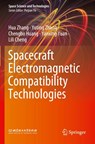 Spacecraft Electromagnetic Compatibility Technologies - Hua Zhang ; Yuting Zhang ; Chengbo Huang ; Yanxing Yuan - 9789811547843