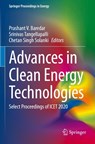 Advances in Clean Energy Technologies - Prashant V. Baredar ; Srinivas Tangellapalli ; Chetan Singh Solanki - 9789811602375
