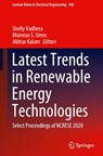 Latest Trends in Renewable Energy Technologies - Shelly Vadhera ; Bhimrao S. Umre ; Akhtar Kalam - 9789811611858