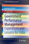 Government Performance Management - Ram Kumar Mishra ; Geeta Potaraju ; A. Sridhar Raj - 9789811613647
