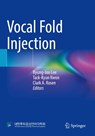 Vocal Fold Injection - Byung-Joo Lee ; Tack-Kyun Kwon ; Clark A. Rosen - 9789811633058