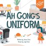 Ah Gong's Uniform - Ames Chen - 9789811829482