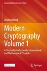 Modern Cryptography Volume 1 - Zhiyong Zheng - 9789811909221
