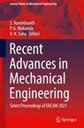 Recent Advances in Mechanical Engineering - S. Narendranth ; P. G. Mukunda ; U. K. Saha - 9789811913877