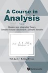 Course In Analysis, A - Vol. Iii: Measure And Integration Theory, Complex-valued Functions Of A Complex Variable - Niels (Swansea Univ Jacob ; Kristian P (Swansea Univ Evans - 9789813221598