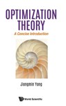 Optimization Theory: A Concise Introduction - Jiongmin (Univ Of Central Florida Yong - 9789813237643