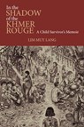 In the Shadow of the Khmer Rouge - Muy Lang Lim - 9789813253049