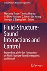 Fluid-Structure-Sound Interactions and Control - Marianna Braza ; Yannick Hoarau ; Yu Zhou - 9789813349629