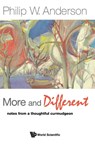 More And Different: Notes From A Thoughtful Curmudgeon - Philip W (Princeton Univ Anderson - 9789814350129