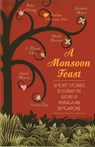 A Monsoon Feast - Shashi Tharoor ; Suchen Christine Lim ; Jaishree Misra - 9789814358835