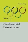 Combinatorial Extremization: In Mathematical Olympiad And Competitions - Yuefeng (Shenzhen Senior High Sch Feng - 9789814723169