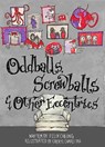 Oddballs, Screwballs and Other Eccentrics - Felix Cheong - 9789814893275