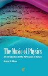 The Music of Physics - George N. Gibson - 9789814968997
