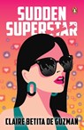 Sudden Superstar - Claire Betita de Guzman - 9789815127997