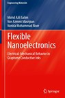 Flexible Nanoelectronics - Mohd Azli Salim ; Nor Azmmi Masripan ; Norida Mohammad Noor - 9789819205080