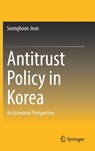 Antitrust Policy in Korea - Seonghoon Jeon - 9789819506316