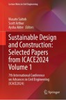 Sustainable Design and Construction: Selected Papers from ICACE 2024, Volume 1 - Masato Saitoh ; Scott Arthur ; Aysha Akter - 9789819516292