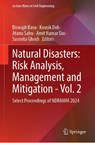 Natural Disasters: Risk Analysis, Management and Mitigation - Vol. 2 - Biswajit Basu ; Kousik Deb ; Atanu Sahu - 9789819523580