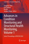 Advances in Condition Monitoring and Structural Health Monitoring, Volume 1 - Gongtian Shen ; Len Gelman ; Bin Hu - 9789819543441