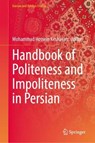 Handbook of Politeness and Impoliteness in Persian - Mohammad Hossein Keshavarz - 9789819545926