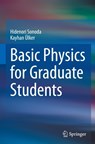 Basic Physics for Graduate Students - Hidenori Sonoda ; Kayhan Ulker - 9789819566068