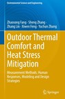 Outdoor Thermal Comfort and Heat Stress Mitigation - Zhaosong Fang ; Sheng Zhang ; Zhang Lin ; Xiwen Feng - 9789819588985