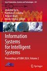 Information Systems for Intelligent Systems - Chakchai So In ; Meelis Kitsing ; Nityesh Bhatt - 9789819612093