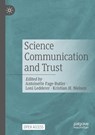 Science Communication and Trust - Antoinette Fage-Butler ; Loni Ledderer ; Kristian H. Nielsen - 9789819612918