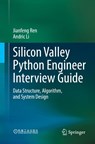 Silicon Valley Python Engineer Interview Guide - Jianfeng Ren ; Andric Li - 9789819632008