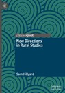 New Directions in Rural Studies - Sam Hillyard - 9789819639236