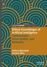 Ethical Assemblages of Artificial Intelligence - Helena Machado ; Susana Silva - 9789819641574