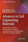 Advances in Civil Engineering Materials - Elham Maghsoudi Nia ; Mokhtar Awang - 9789819707539