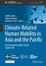 Climate-Related Human Mobility in Asia and the Pacific - Stellina Jolly ; Nafees Ahmad ; Matthew Scott - 9789819732333