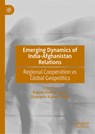 Emerging Dynamics of India-Afghanistan Relations - Rajeev Kumar Singh ; Shantesh Kumar Singh - 9789819747061