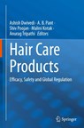 Hair Care Products - Ashish Dwivedi ; A. B. Pant ; Anurag Tripathi - 9789819767397
