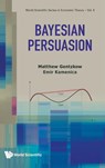 BAYESIAN PERSUASION - Emir Kamenica Matthew Gentzkow - 9789819802975