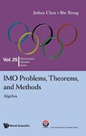 IMO PROBLEMS, THEOREMS.. - Chen Jinhua - 9789819803279