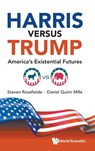 HARRIS VERSUS TRUMP - Daniel Quinn Mills Steven Rosefielde - 9789819805648