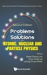 PROB & SOL ATOM, NUCL ..(2ND ED) - Choy Heng Lai Leong Chu Swee Cheng Lim - 9789819811656